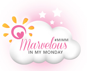 Marvelous In My Monday #MIMM