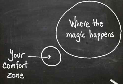 Get Out of your comfort zone