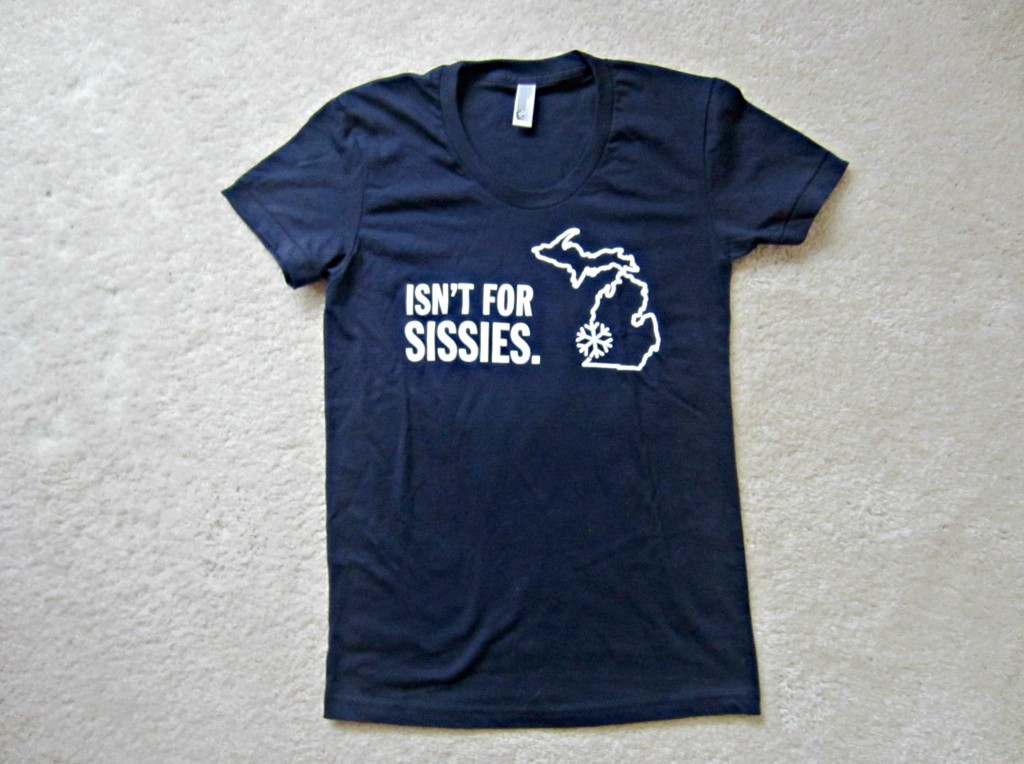 Michigan isn't for sissies shirt