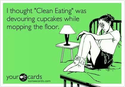clean eating funny someecard