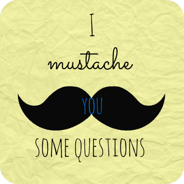 I-Mustache-You-Some-Questions-survy