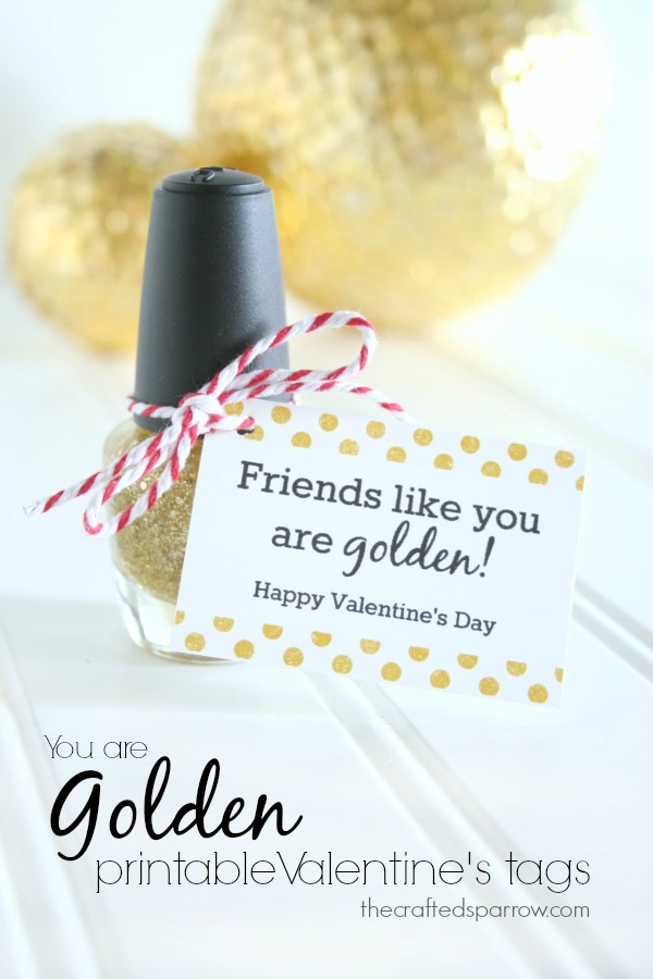 you are golden valentines printable