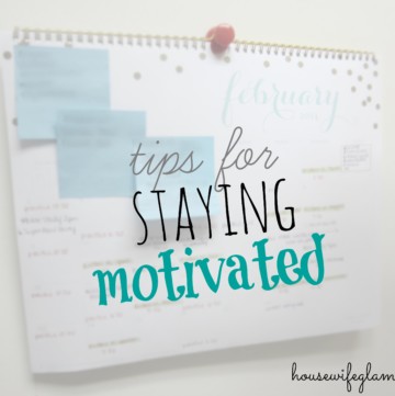 Tips For Staying Motivated Housewife Glamour